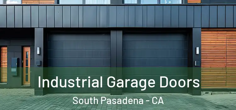  Industrial Garage Doors South Pasadena - CA