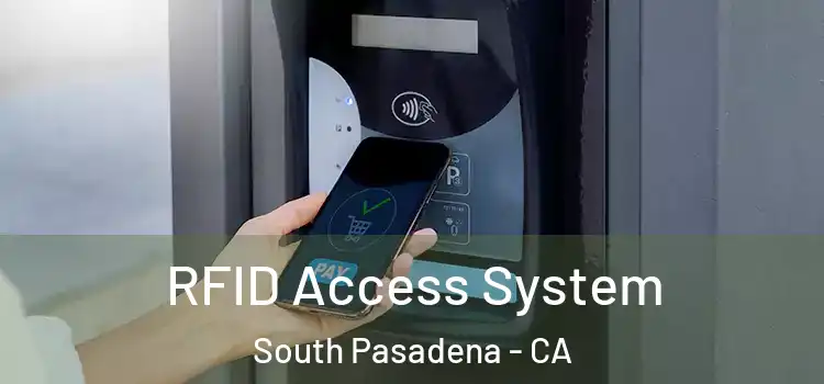  RFID Access System South Pasadena - CA